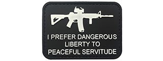 G-Force I Prefer Dangerous Liberty to Peaceful Servitude PVC Morale Patch (BLACK)