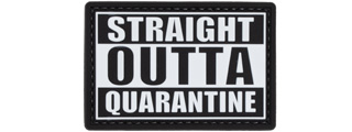 Straight Outta Quarantine PVC Patch (Color: Black and White)