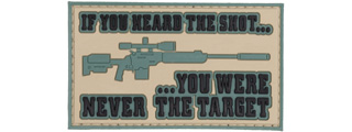 "If You Heard the Shot, You Were Never the Target" PVC Patch