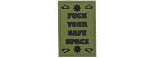 "Fuck Your Safe Space" PVC Patch (Color: OD Green)
