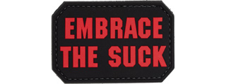 "Embrace the Suck" PVC Patch (Color: Black and Red)