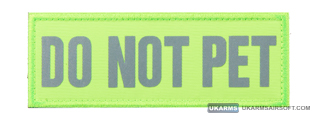 "Do Not Pet" Reflective Morale Patch (Color: Green)