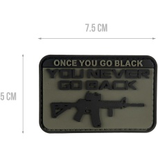 G-Force Once You Go Black You Never Go Back PVC Patch