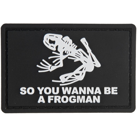 G-Force So You Wanna Be A Frogman PVC Morale Patch - BLACK