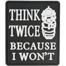 G-Force Think Twice Because I Won't PVC Morale Patch - BLACK