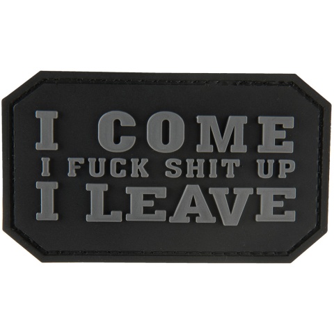 G-Force I Come, I ****, I Leave PVC Morale Patch - BLACK