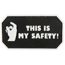 G-Force This Is My Safety PVC Morale Patch - BLACK