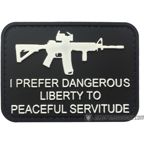 G-Force I Prefer Dangerous Liberty to Peaceful Servitude PVC Morale Patch - BLACK