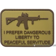 G-Force I Prefer Dangerous Liberty to Peaceful Servitude PVC Morale Patch - TAN