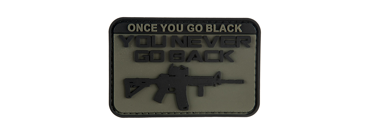 G-FORCE ONCE YOU GO BLACK YOU NEVER GO BACK PVC PATCH - Click Image to Close