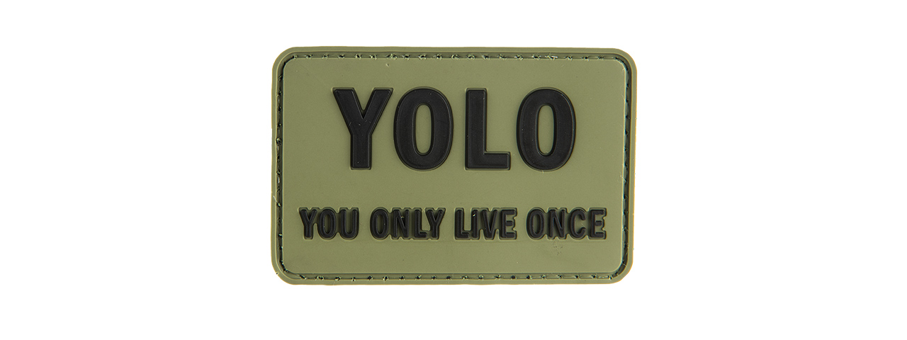 G-FORCE YOU ONLY LIVE ONCE PVC PATCH PVC MORALE PATCH (OD GREEN) - Click Image to Close