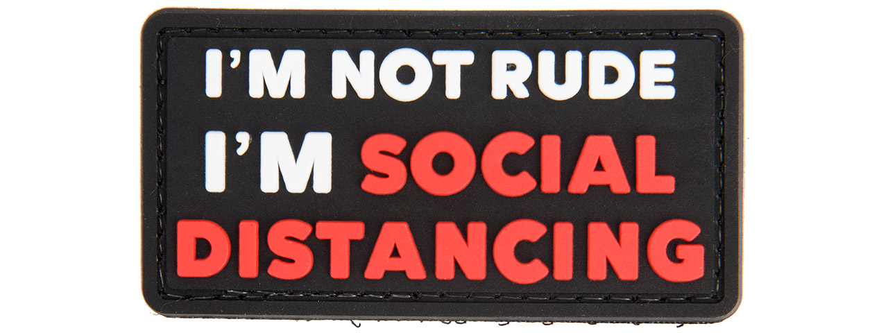 "I'm Not Rude I'm Social Distancing" PVC Morale Patch (Black) - Click Image to Close