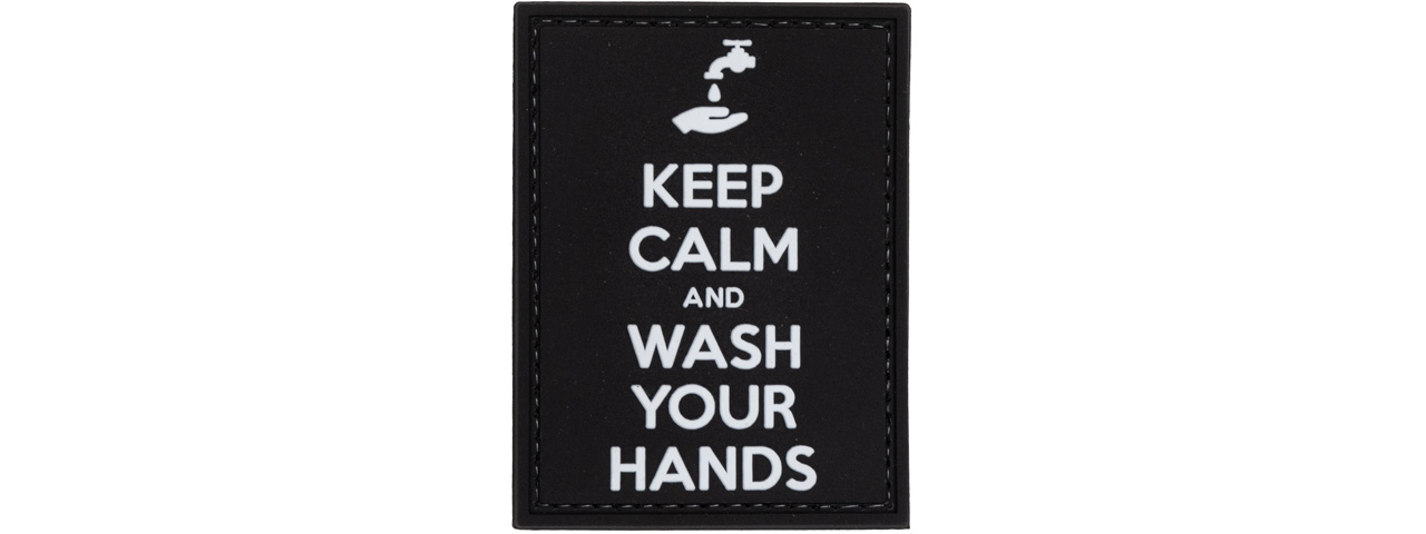 Keep Calm and Wash Your Hands PVC Patch (Color: Black) - Click Image to Close