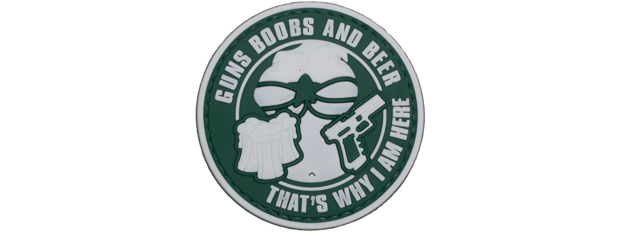 "Guns, Boobs, and Beer, That's Why I AM Here" PVC Patch (Color: OD Green) - Click Image to Close