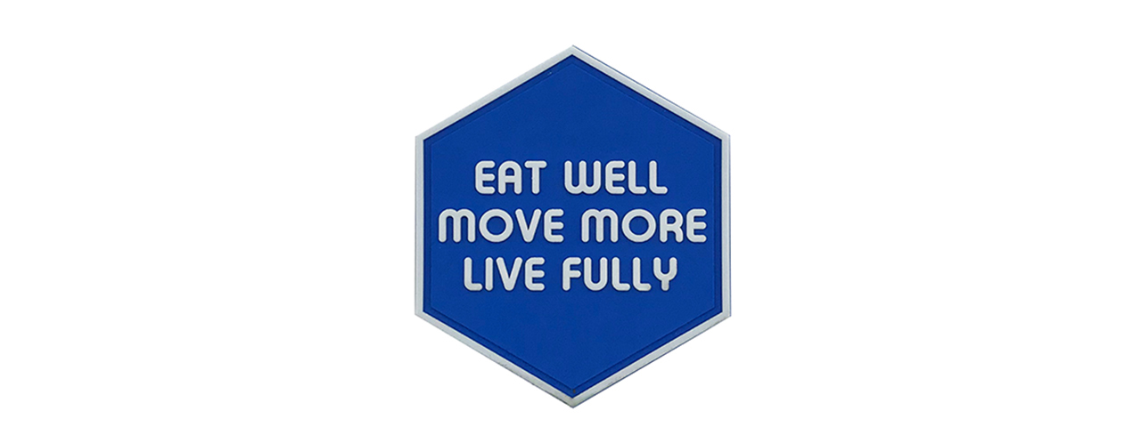 Hexagon PVC Patch "Eat Well Move More Live Fully" - Click Image to Close