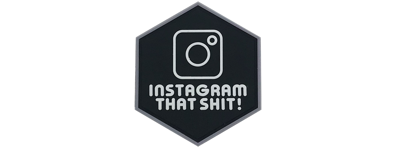 Hexagon PVC Patch "Instagram That Shit" - Click Image to Close