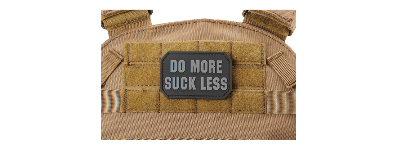 "Do More, Suck Less" PVC Morale Patch (Color: Gray) - Click Image to Close