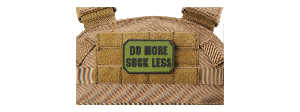 "Do More, Suck Less" PVC Morale Patch (Color: OD Green) - Click Image to Close
