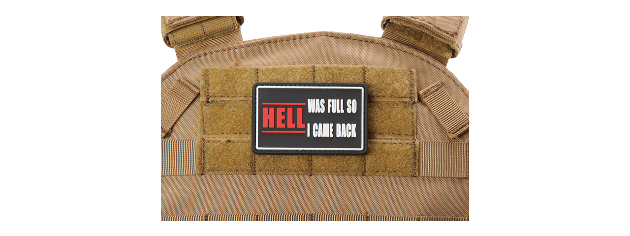 "Hell Was Full So I Came Back" PVC Morale Patch - Click Image to Close