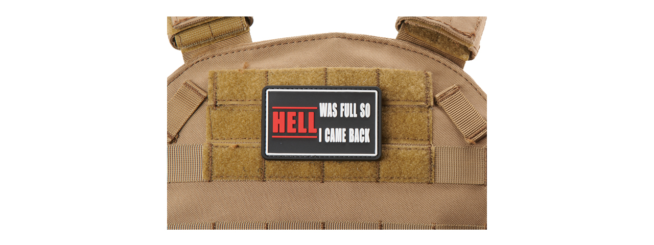 "Hell Was Full So I Came Back" PVC Morale Patch - Click Image to Close