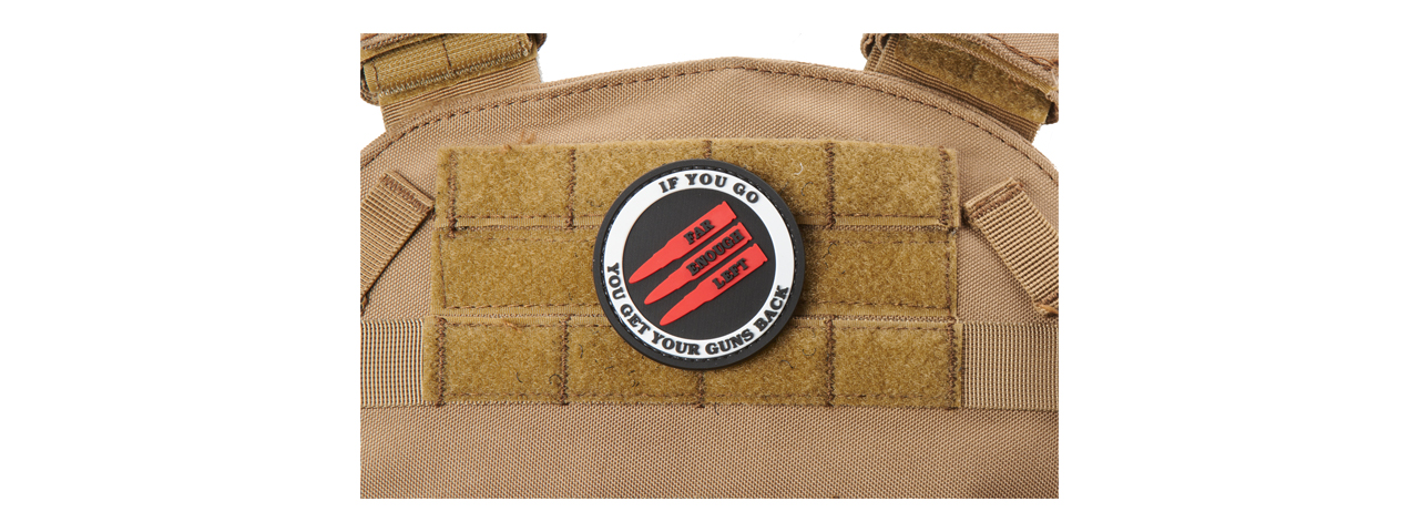 "If You Go Far Enough Left, You Get Your Guns Back" PVC Morale Patch (Color: Red) - Click Image to Close