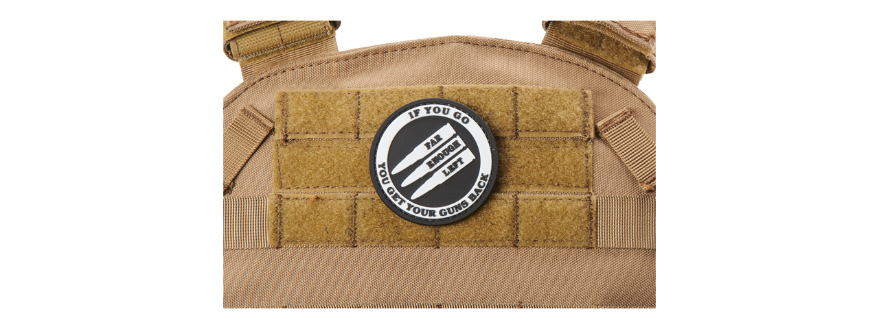 "If You Go Far Enough Left, You Get Your Guns Back" PVC Morale Patch (Color: White) - Click Image to Close