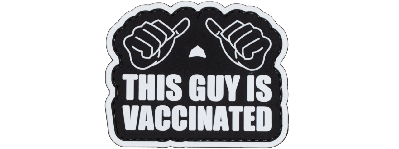 "This Guy is Vaccinated" Thumbs Up PVC Patch (Color: Black and White) - Click Image to Close