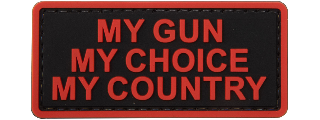 "My Gun, My Choice, My Country" PVC Patch (Color: Black and Red) - Click Image to Close
