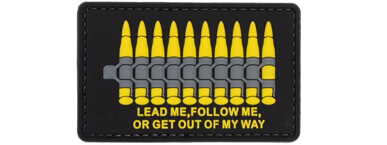 "Lead me, Follow me, or Get Out of My Way" PVC Patch (Color: Yellow) - Click Image to Close