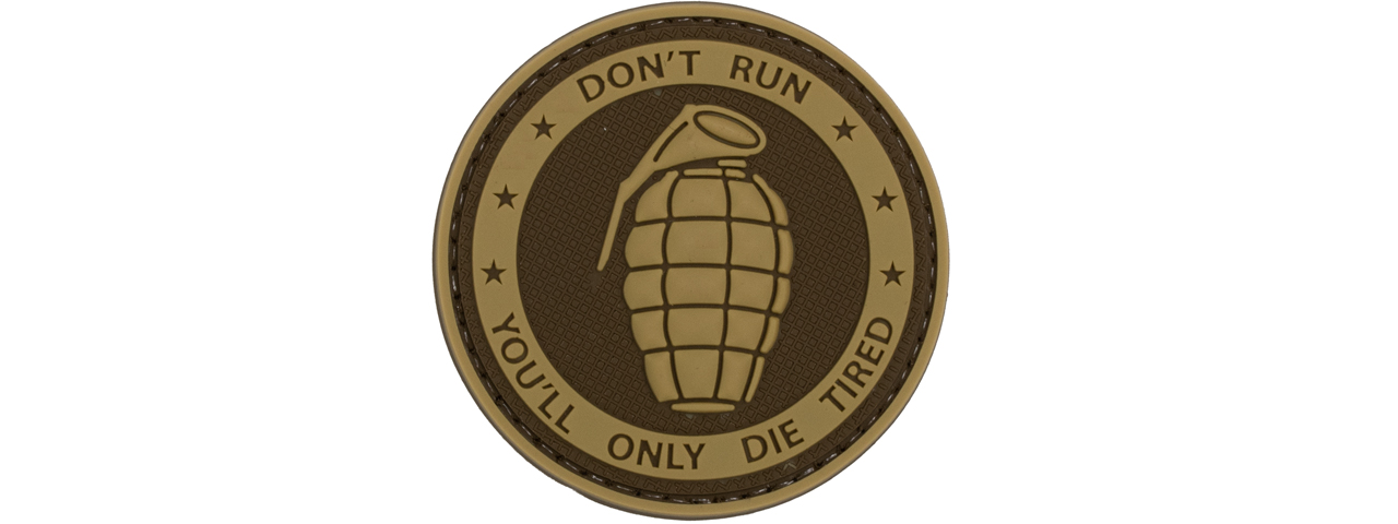 "Don't Run, You'll Only Die Tired" PVC Patch (Color: Coyote Tan) - Click Image to Close