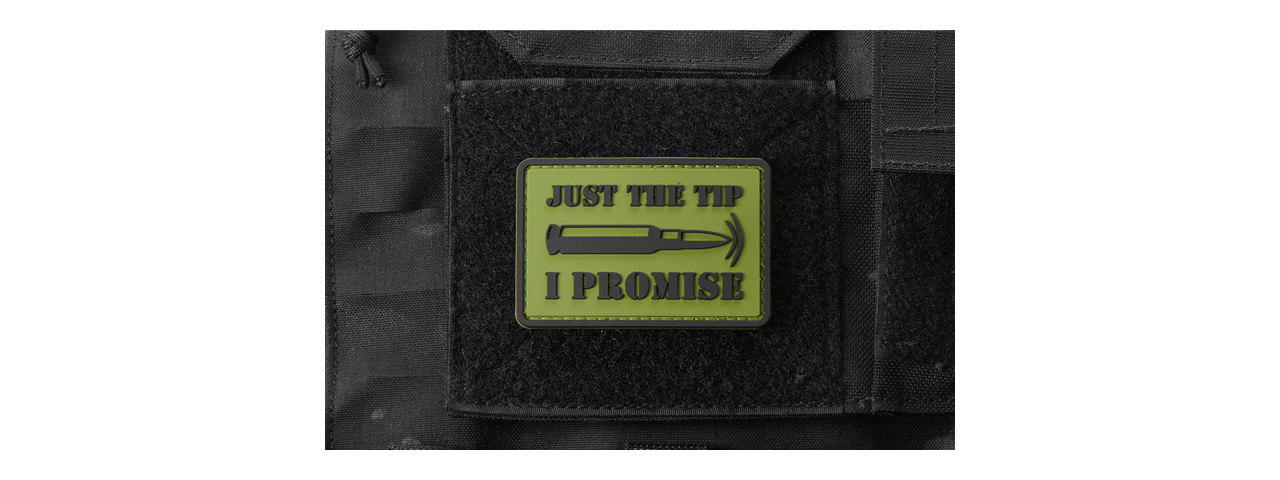 "Bullet Just the Tip, I Promise" PVC Morale Patch (Color: OD Green) - Click Image to Close