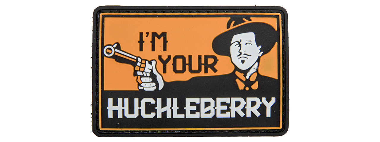 "I'm Your Huckleberry" PVC Patch - Click Image to Close