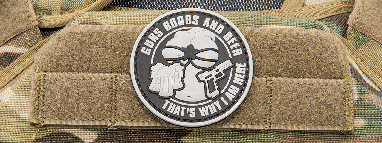 "Guns, Boobs, and Beer, That's Why I AM Here" PVC Patch (Color: Black and Gray) - Click Image to Close