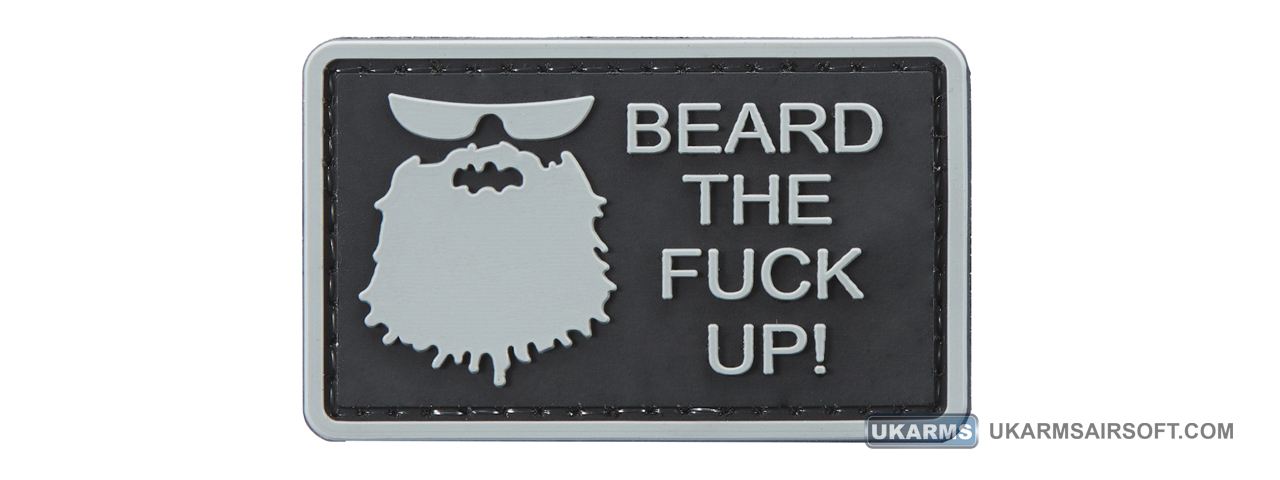 "Beard The Fuck Up!" PVC Morale Patch (Color: Black) - Click Image to Close