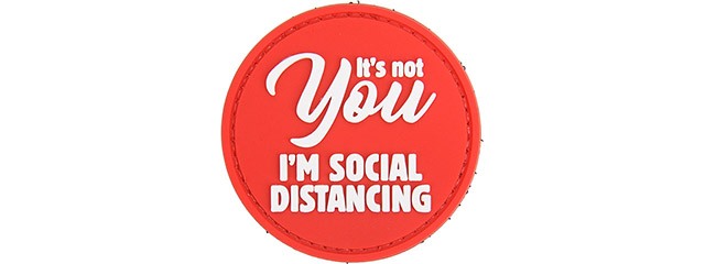 "It's not YOU. I'm Social Distancing" PVC Morale Patch (Red)