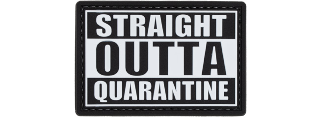 Straight Outta Quarantine PVC Patch (Color: Black and White)