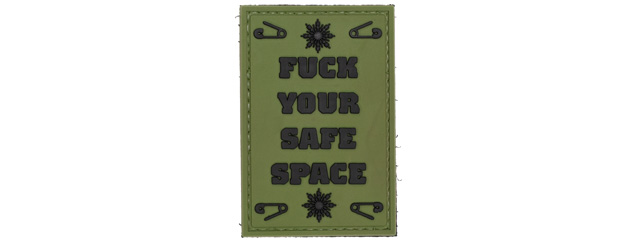 "Fuck Your Safe Space" PVC Patch (Color: OD Green)