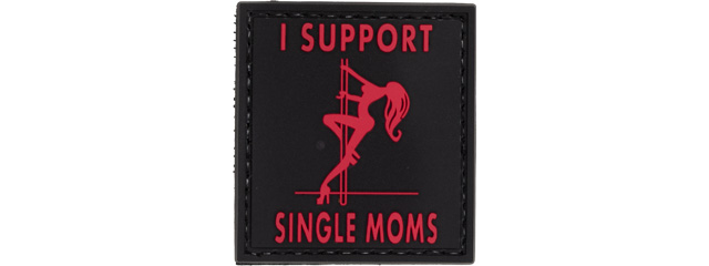 "I Support Single Moms" PVC Patch (Color: Red)