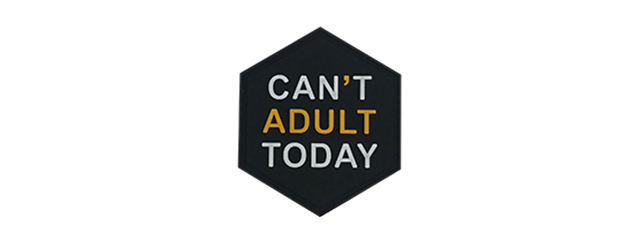 Hexagon PVC Patch "Can't Adult Today"