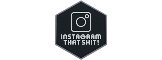 Hexagon PVC Patch "Instagram That Shit"