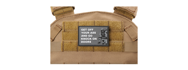 "Get Off Your Ass and Go Knock On Doors" PVC Morale Patch