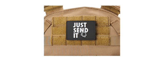 "Just Send It" PVC Morale Patch (Color: Black)