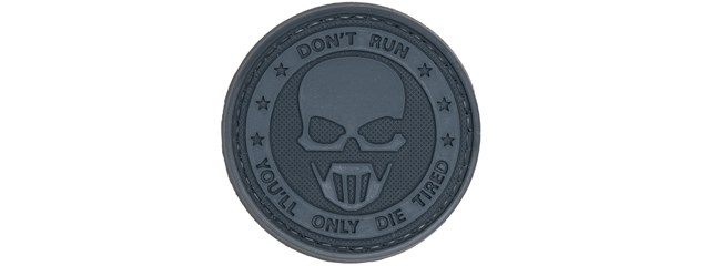 "Don't Run, You'll Only Die Tired" PVC Patch (Color: Black)