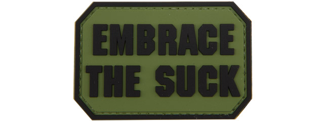 "Embrace the Suck" PVC Patch (Color: Black and OD Green)