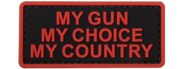 "My Gun, My Choice, My Country" PVC Patch (Color: Black and Red)