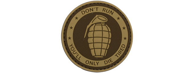 "Don't Run, You'll Only Die Tired" PVC Patch (Color: Coyote Tan)