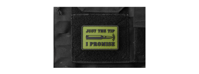 "Bullet Just the Tip, I Promise" PVC Morale Patch (Color: OD Green)