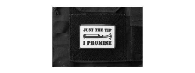 "Bullet Just the Tip, I Promise" PVC Morale Patch (Color: White)