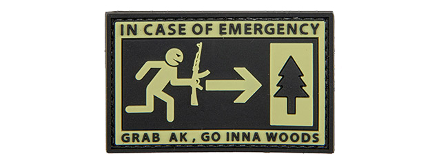 "In Case of Emergency, Grab AK, Go Inna Woods" PVC Patch