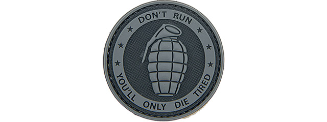 "Don't Run, You'll Only Die Tired" PVC Patch (Color: Black and Gray)